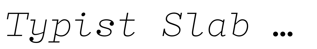 Typist Slab Mono Thin Italic